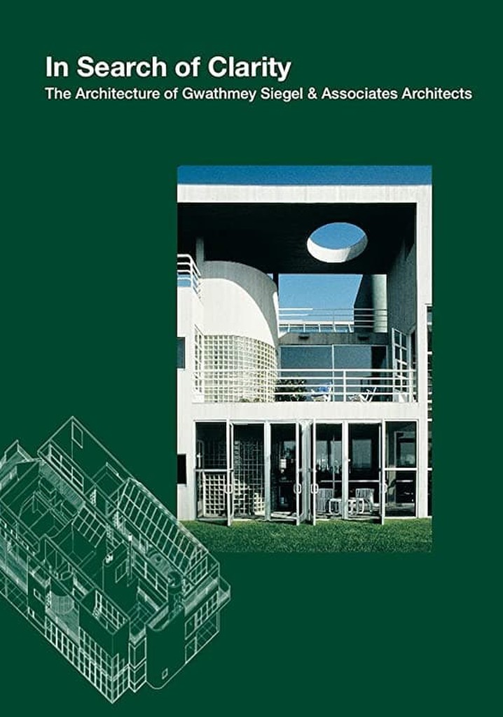 In Search of Clarity: Gwathmey Siegel