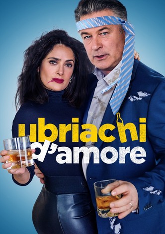 Ubriachi d'amore