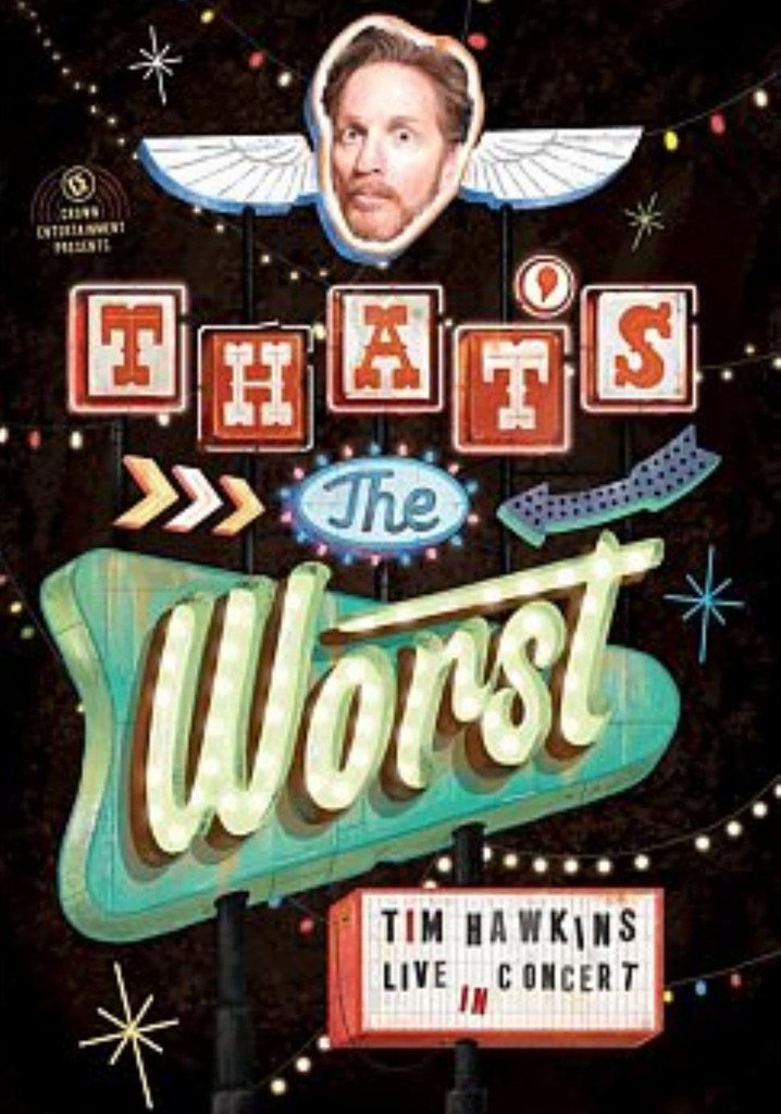 Tim Hawkins: That's the Worst!