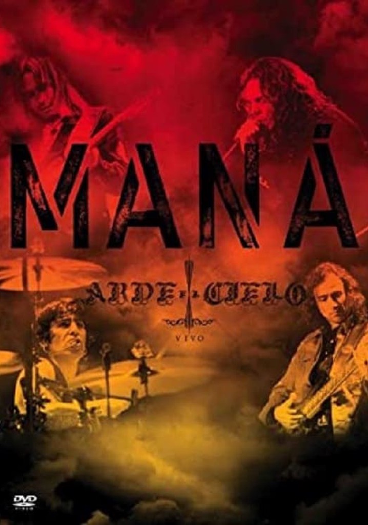 MANA - Arde el Cielo
