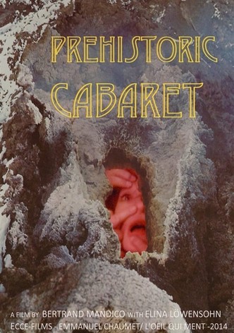 Préhistoric Cabaret