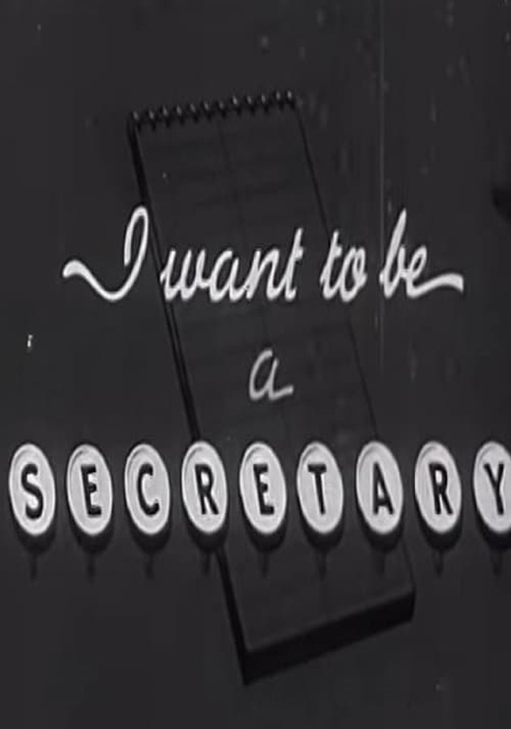 I Want to be a Secretary