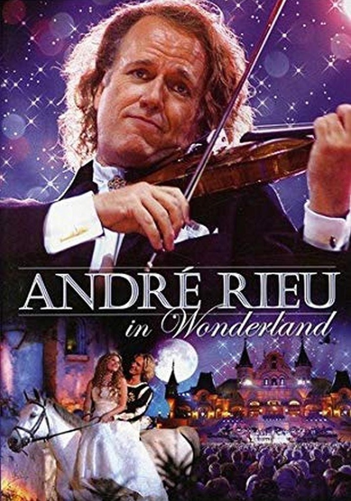Andre Rieu: In Wonderland