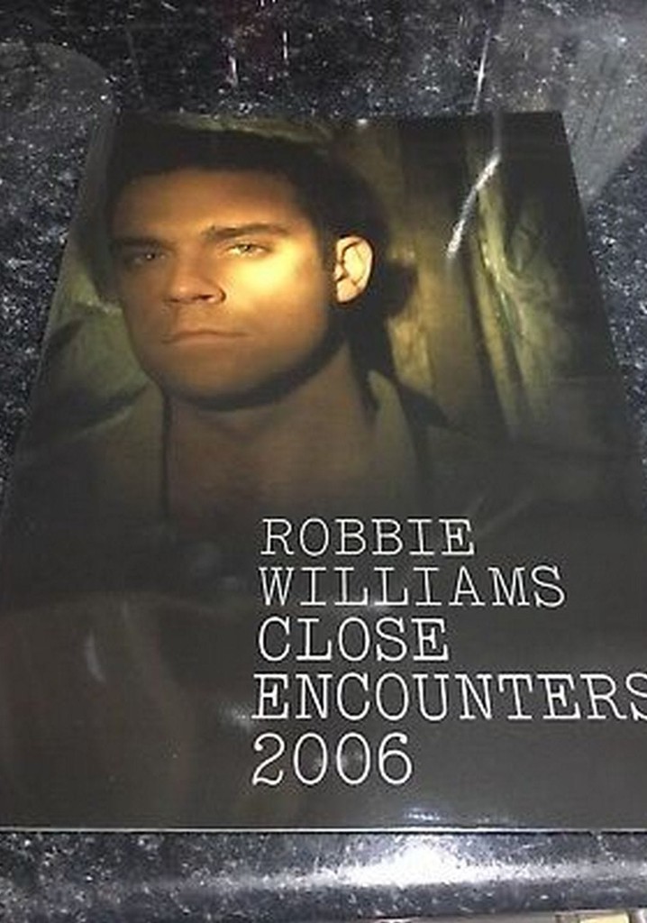 Robbie Williams: Close Encounters 2006