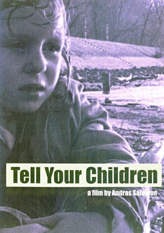 Tell Your Children