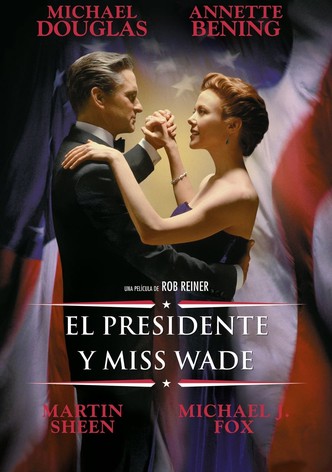 El presidente y Miss Wade