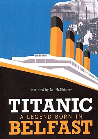 Titanic: Born in Belfast