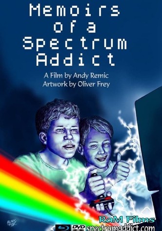 Memoirs of a Spectrum Addict: The Director's Cut