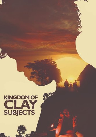 Kingdom of Clay Subjects