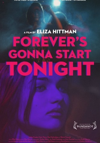 Forever's Gonna Start Tonight