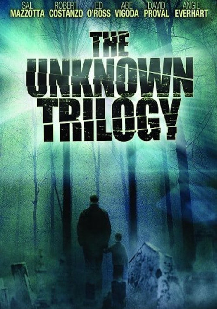 The Unknown Trilogy