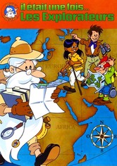 Il était une fois... les explorateurs