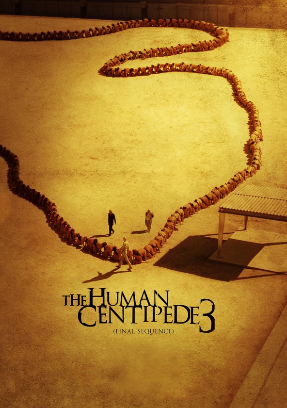 The Human Centipede 3 (Final Sequence) streaming