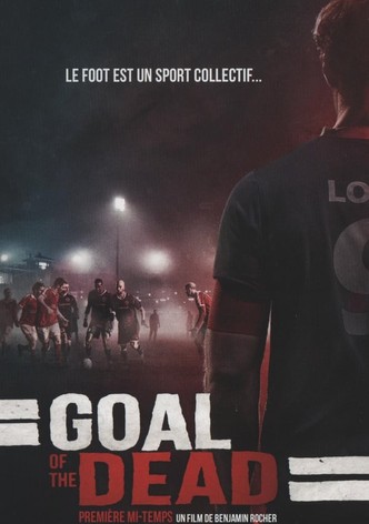 Goal of the Dead