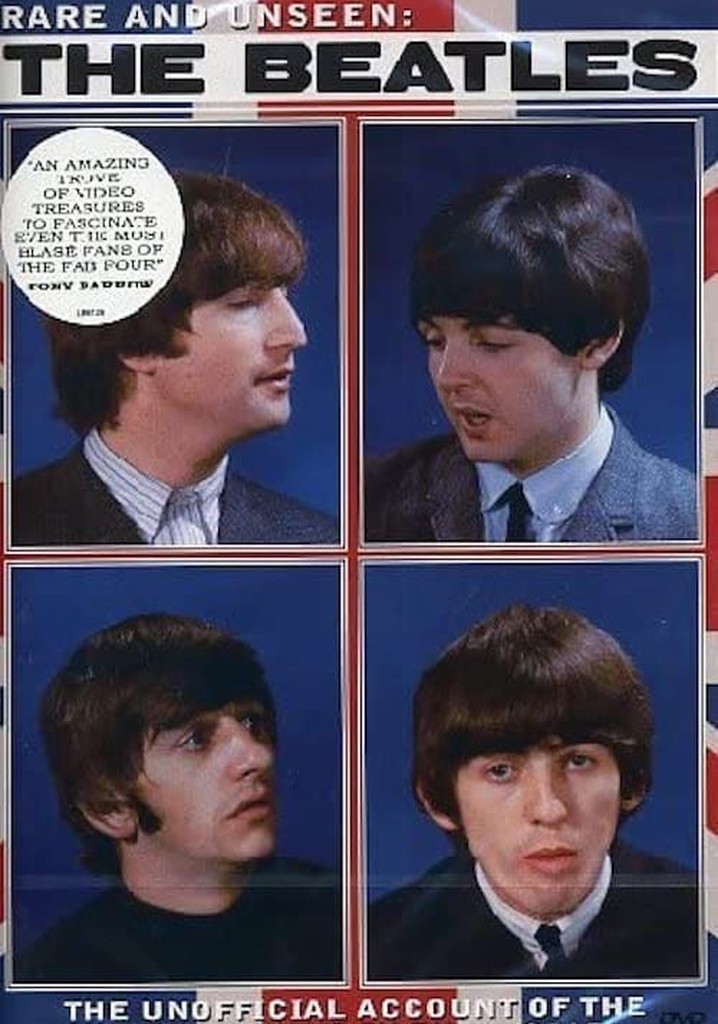 Rare and Unseen: The Beatles