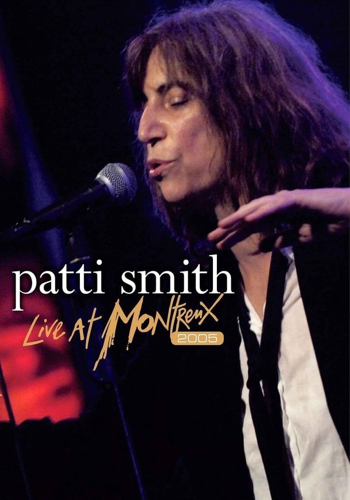Patti Smith  - Live at Montreux 2005