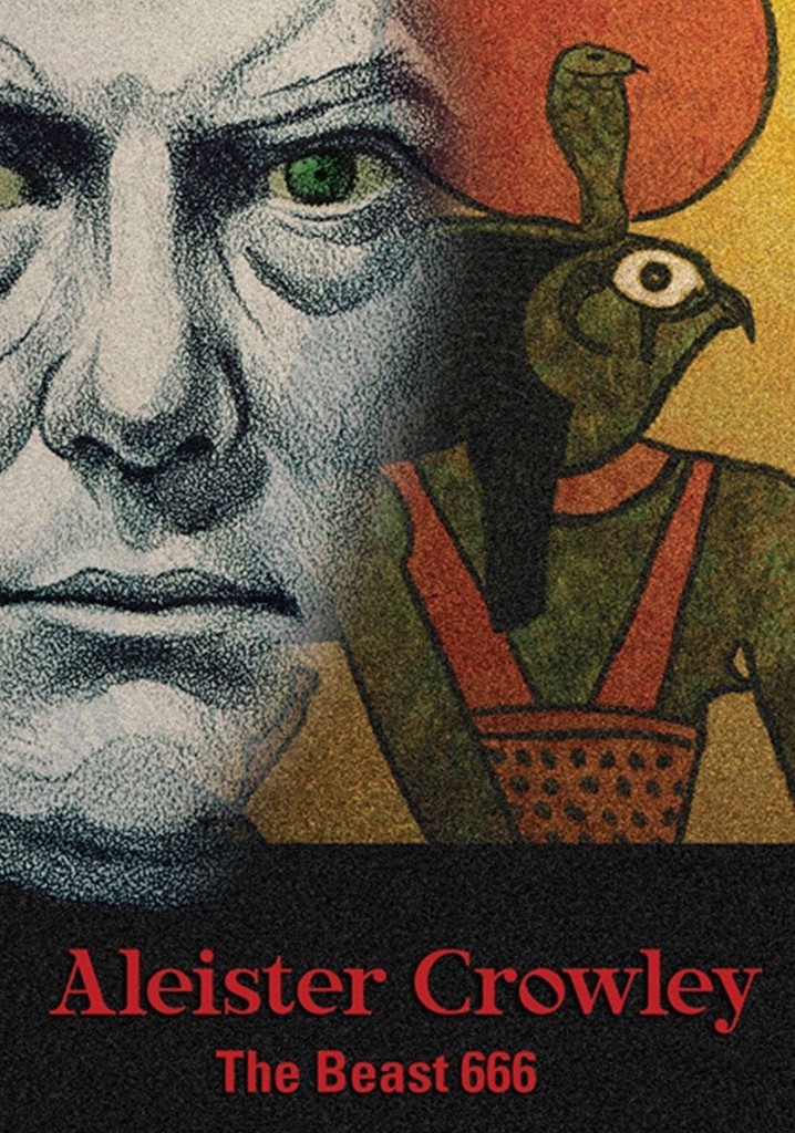 Aleister Crowley: The Beast 666