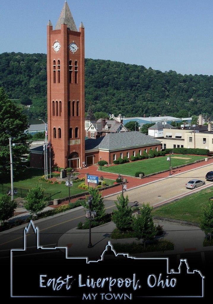East Liverpool, Ohio: My Town