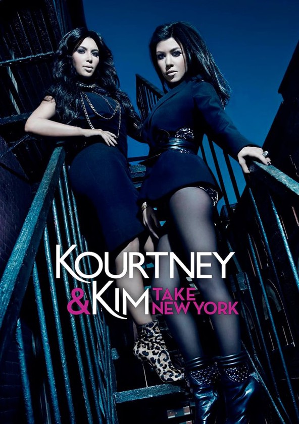 Kourtney and Kim Take New York - streaming online