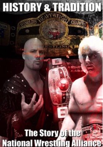 History & Tradition: The Story of The National Wrestling Alliance