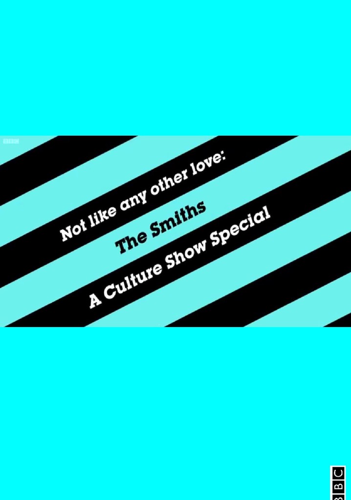 The Smiths: Not Like Any Other Love