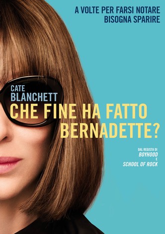 Che fine ha fatto Bernadette?