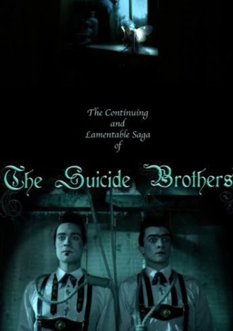 The Continuing and Lamentable Saga of the Suicide Brothers