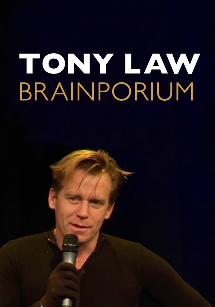 Tony Law: Brainporium