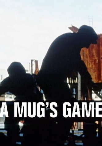A Mug's Game