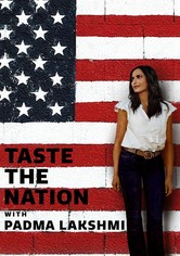 Taste the Nation with Padma Lakshmi