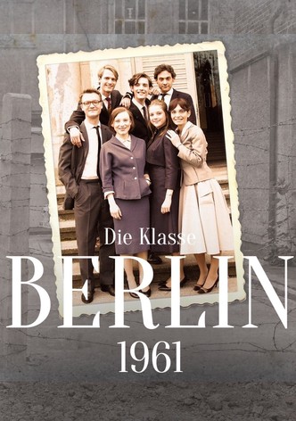 Die Klasse - Berlin '61