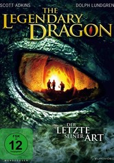 The Legendary Dragon - Der Letzte seiner Art