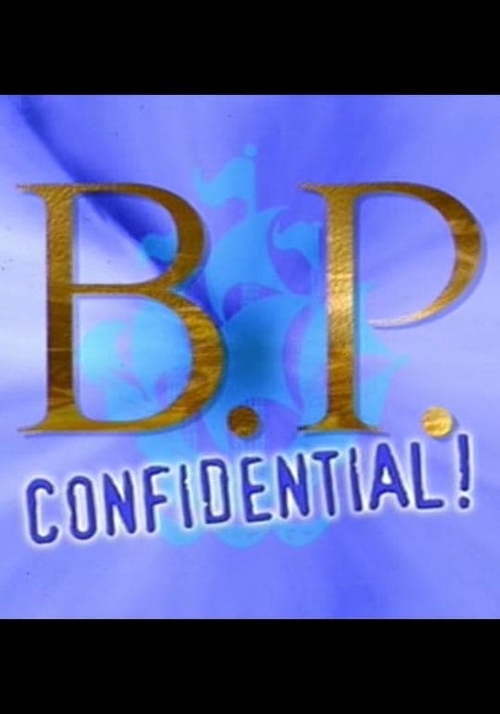 B.P. Confidential!