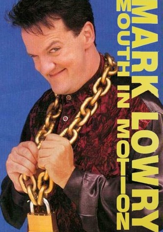 Mark Lowry: Mouth in Motion