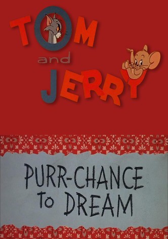 Purr-Chance to Dream