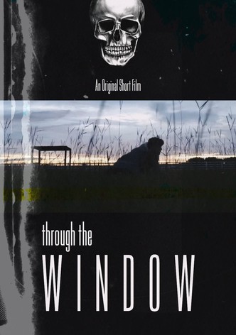 Through the Window