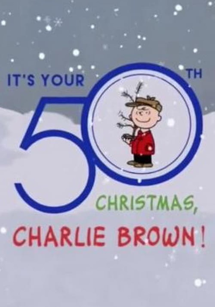 It's Your 50th Christmas Charlie Brown