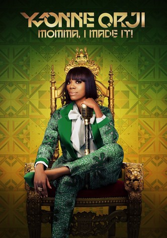 Yvonne Orji: Momma, I Made It!