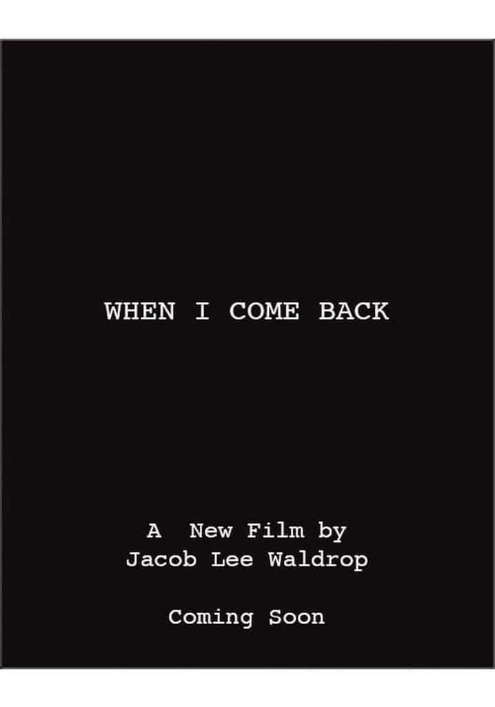 When I Come Back