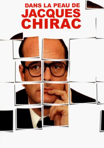 Dans la peau de Jacques Chirac