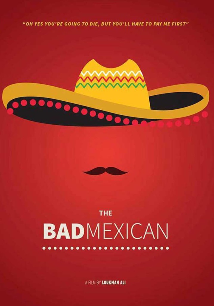 The Bad Mexican