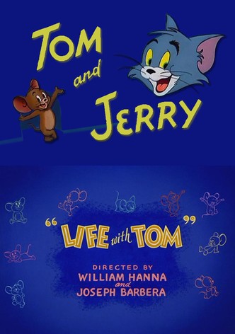 Life with Tom