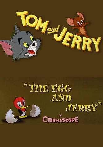 The Egg and Jerry
