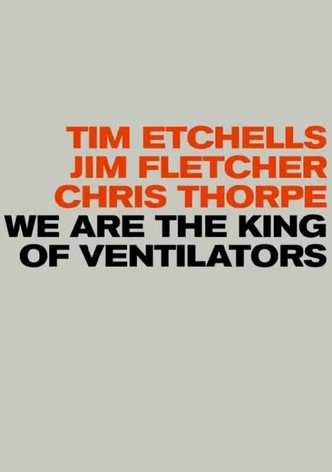 We are the King of Ventilators