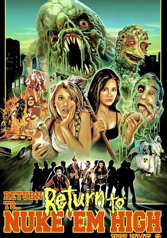 Return to... Return to Nuke 'Em High aka Vol. 2