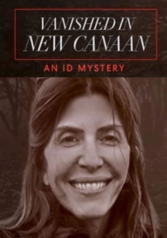 Vanished in New Canaan: An ID Mystery