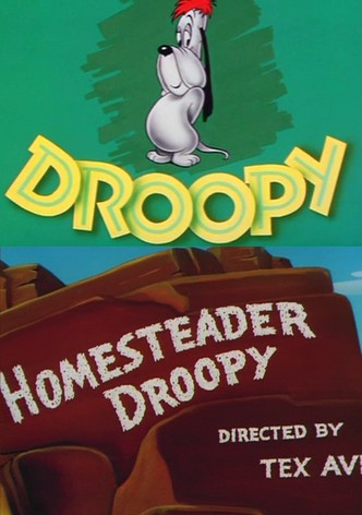 Homesteader Droopy
