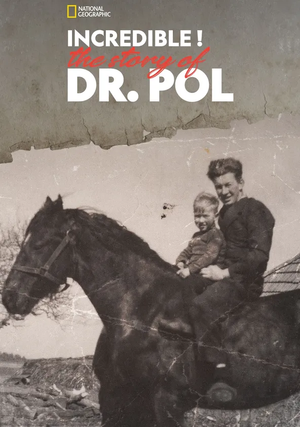 Incredible The Story Of Dr Pol Streaming Online