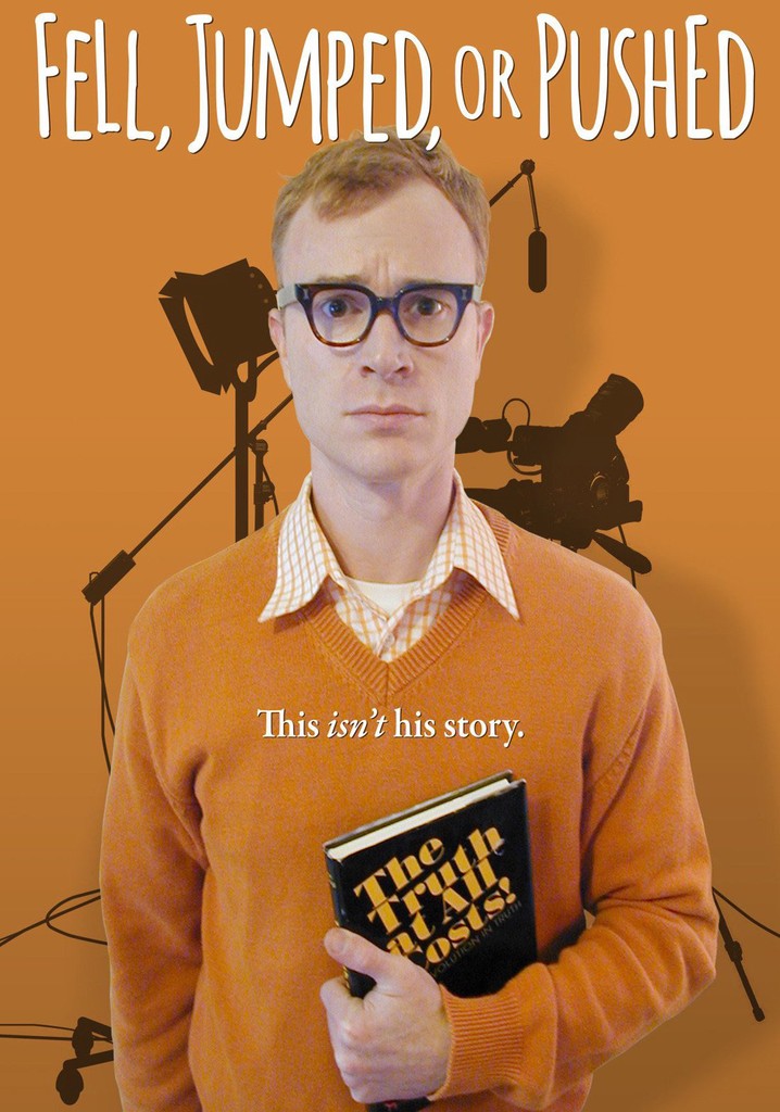 Fell, Jumped or Pushed