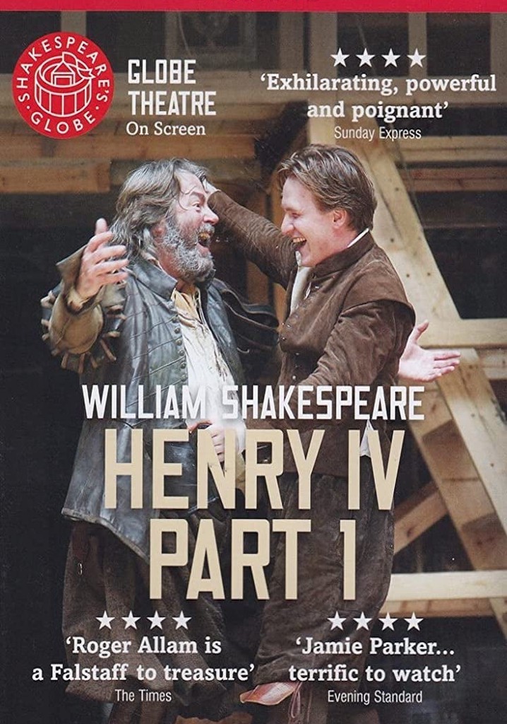Henry IV, Part 1 - Live at Shakespeare's Globe